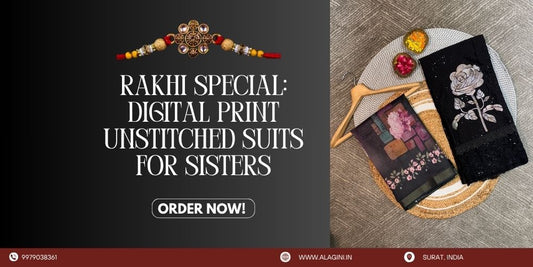Rakhi Special: Digital Print Unstitched Suits for Sisters