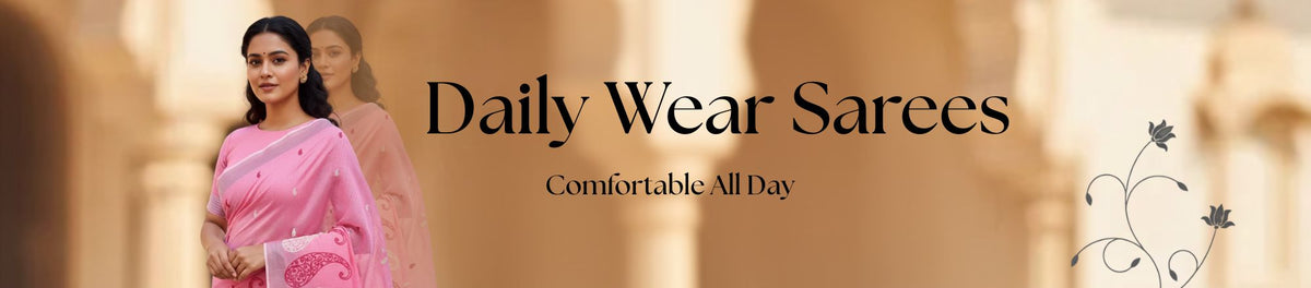 Comfortable Daily Wear Sarees